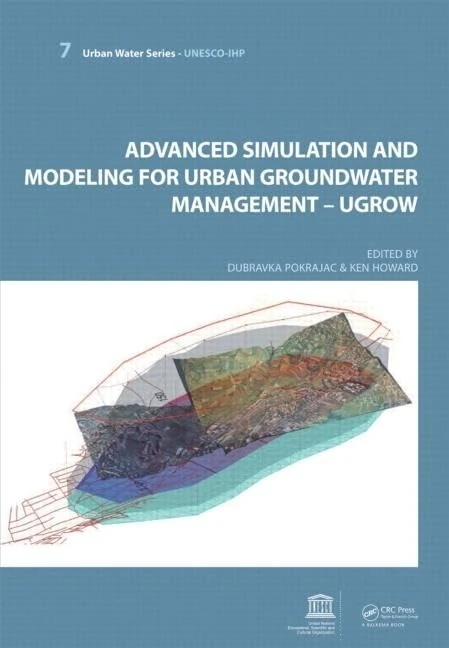 Advanced Simulation and Modeling for Urban Groundwater Management - UGROW: UNESCO-IHP (Urban Water Series--UNESCO-Ihp) - Image 1