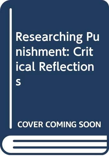 Researching Punishment: Critical Reflections