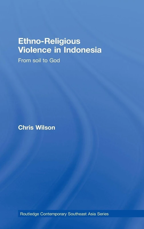 Routledge Ethno-Religious Violence in Indonesia Book