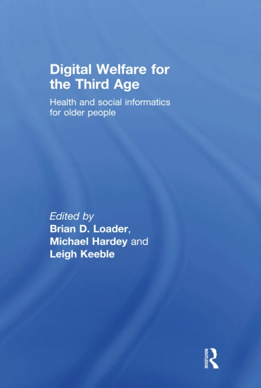 Digital Welfare for the Third Age: Health and social care informatics for older people - Image 1