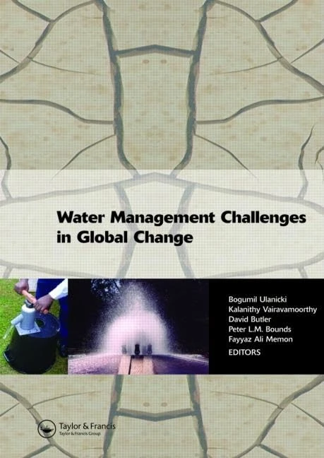 Water Management Challenges in Global Change: Proceedings of the 9th Computing and Control for the Water Industry (CCWI2007) and the Sustainable Urban ... Leicester, UK, 3-5 September 2007