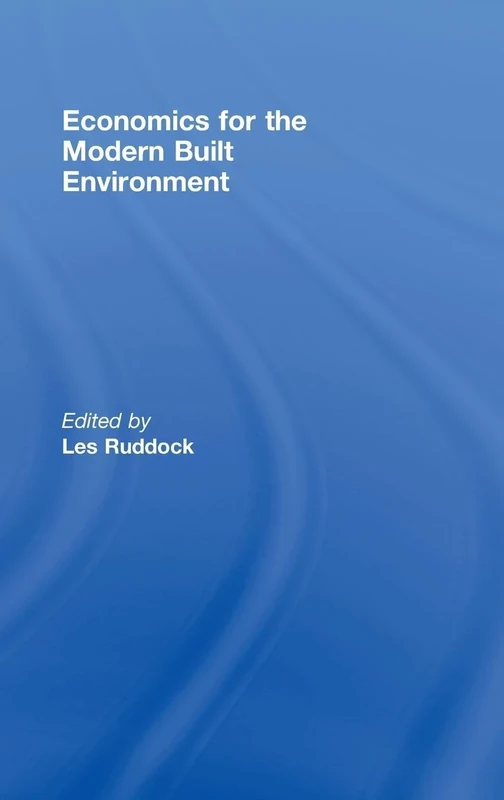 Economics for the Modern Built Environment