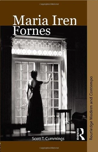 Maria Irene Fornes: Routledge Modern and Contemporary Dramatists