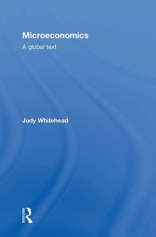 Routledge Microeconomics: A Global Text - Economics Book