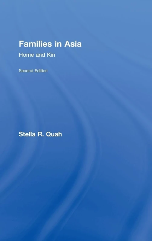 Families in Asia: Home and Kin