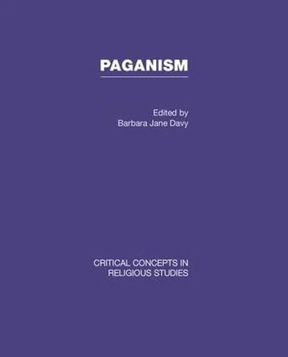 Paganism V2: Critical Concepts in Religion