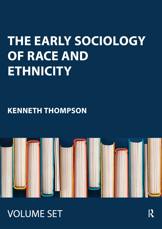The Early Sociology of Race and Ethnicity