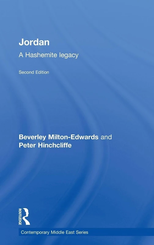 Routledge - Jordan: A Hashemite Legacy: 3 (Middle East History)