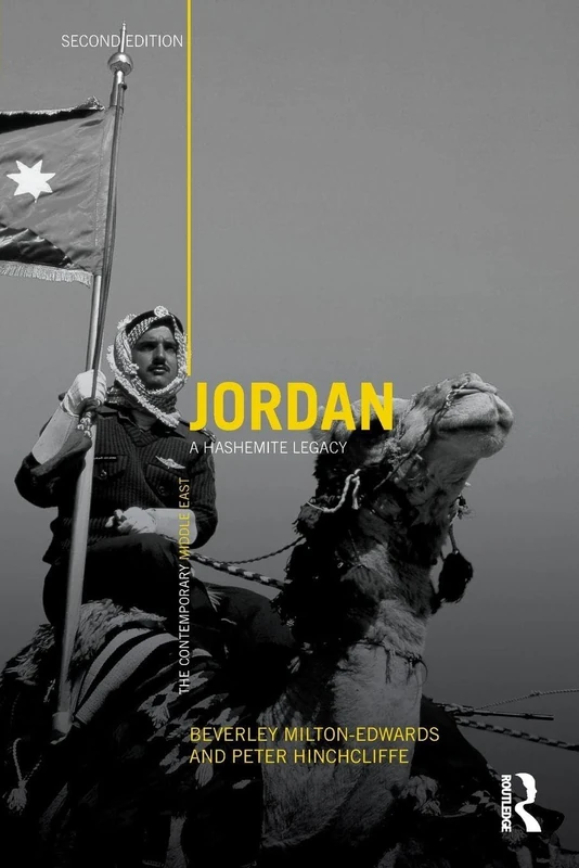 Jordan: A Hashemite Legacy: 3 (The Contemporary Middle East)