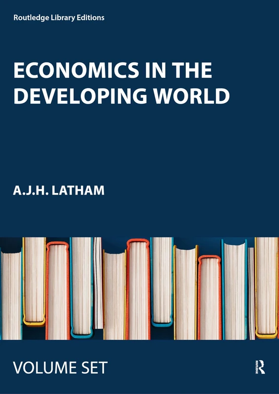 Economics in the Developing World: 1865-1939 (Routledge Library Editions)