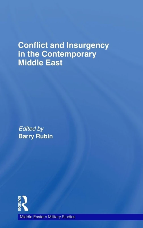 Routledge - Conflict and Insurgency in the Middle East Book
