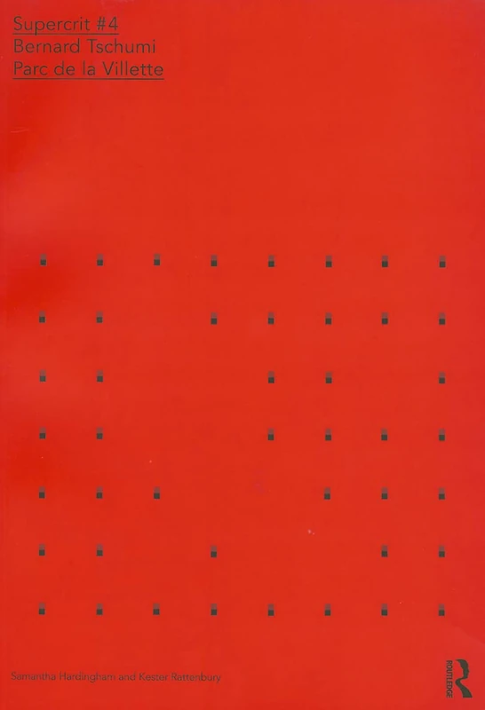 Bernard Tschumi: Parc de la Villette: SuperCrit #4