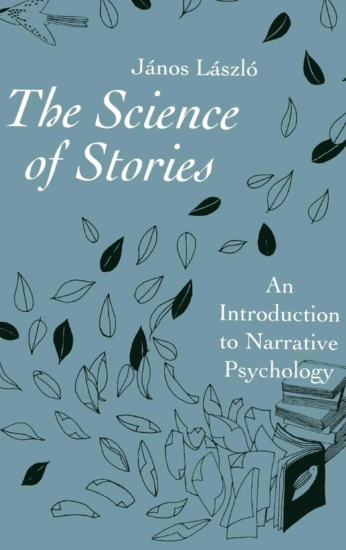 The Science of Stories: An Introduction to Narrative Psychology - Image 1