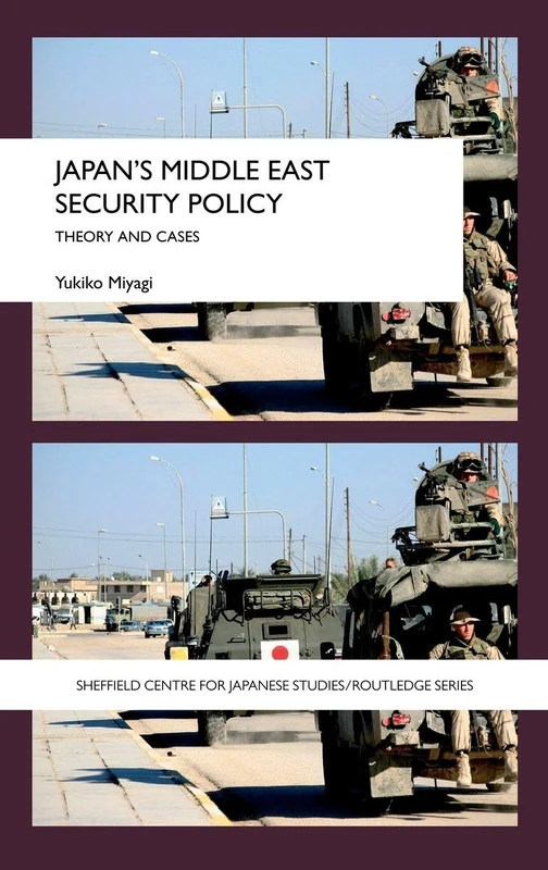 Routledge Japan's Middle East Security Policy - Academic Book