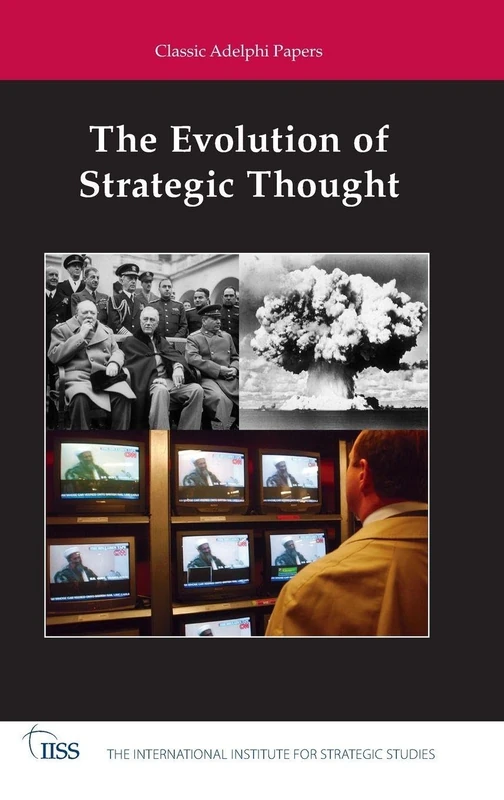 The Evolution of Strategic Thought: Classic Adelphi Papers (Adelphi series) - Image 1