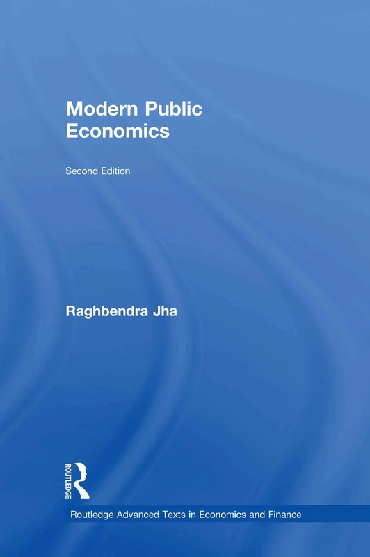 Modern Public Economics (Routledge Advanced Texts in Economics and Finance)