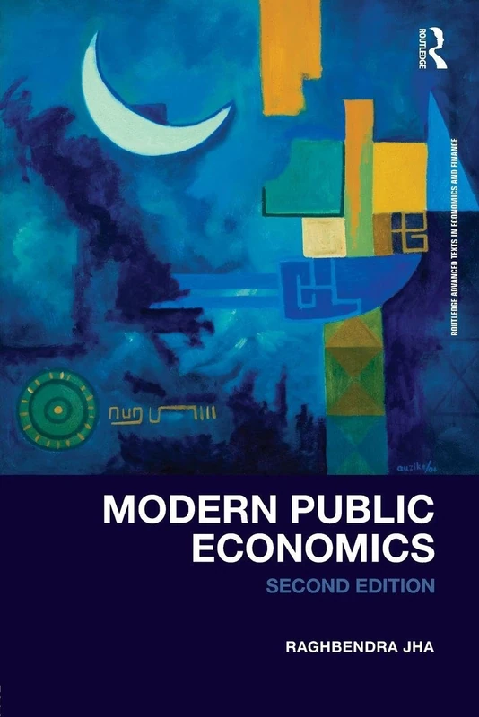 Modern Public Economics (Routledge Advanced Texts in Economics and Finance)