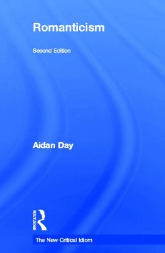 Romanticism (The New Critical Idiom)