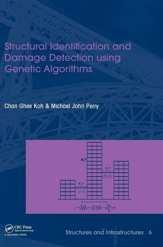 Structural Identification and Damage Detection using Genetic Algorithms: Structures and Infrastructures Book Series, Vol. 6: 06 - Image 1