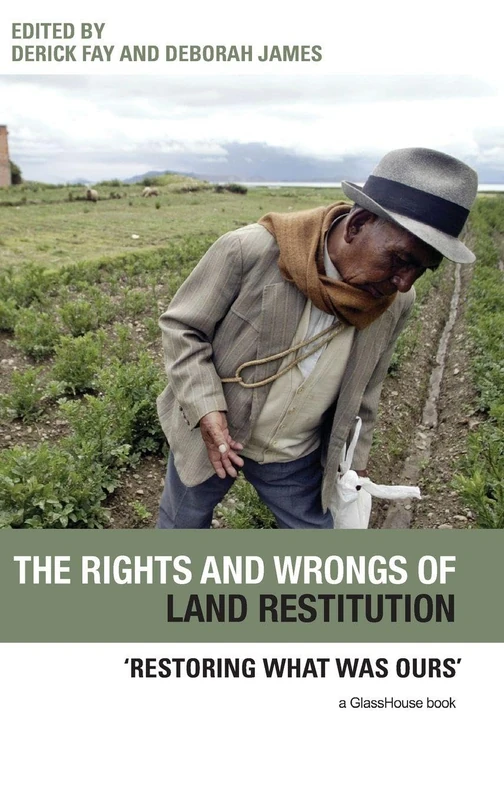 Routledge - The Rights and Wrongs of Land Restitution Book