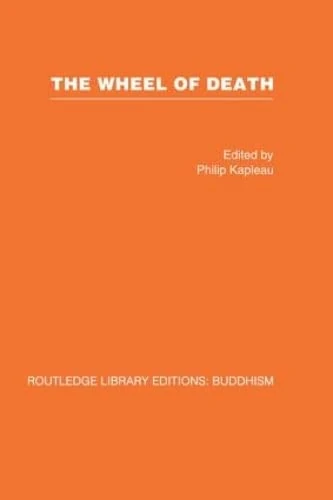 Routledge The Wheel of Death - Zen Buddhist Anthology