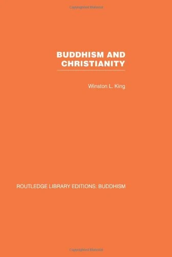 Routledge Buddhism and Christianity: Some Bridges of Understanding