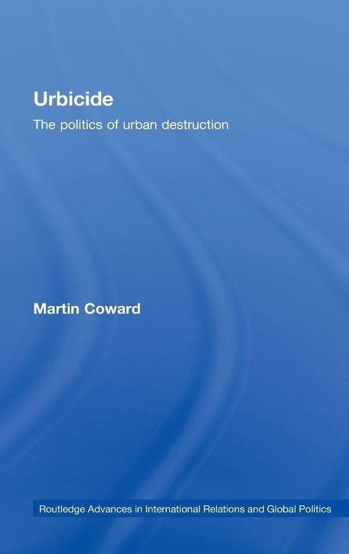 Routledge Urbicide: The Politics of Urban Destruction Book - Image 1