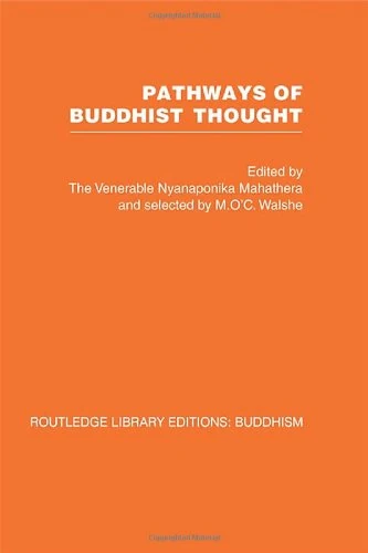 Pathways of Buddhist Thought: Essays from The Wheel: 13 (Routledge Library Editions: Buddhism)
