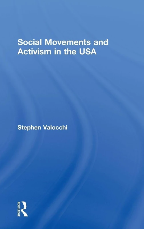 Routledge - Social Movements and Activism in the USA