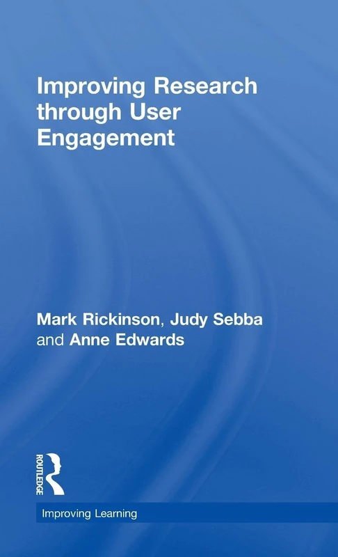 Routledge - Improving Research through User Engagement Book