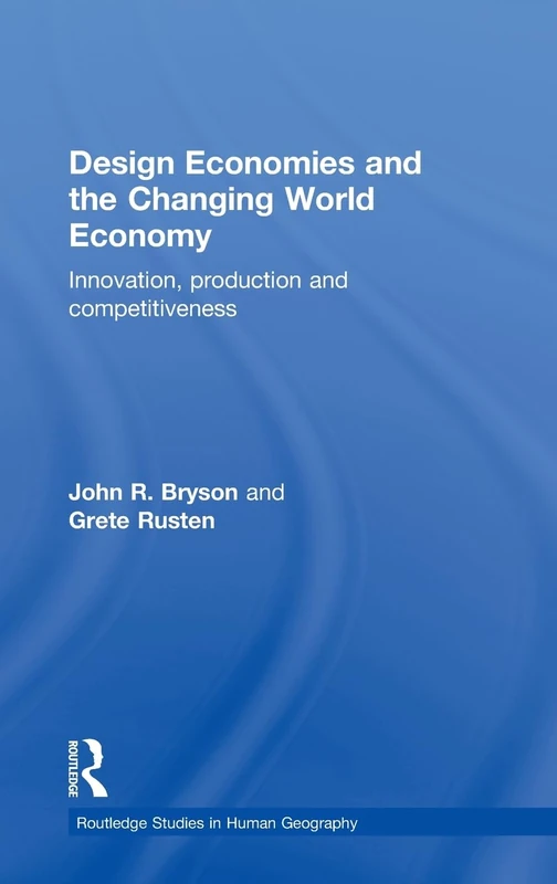 Routledge Design Economies and the Changing World Economy