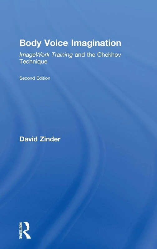 Routledge Body Voice Imagination - Chekhov Technique Training