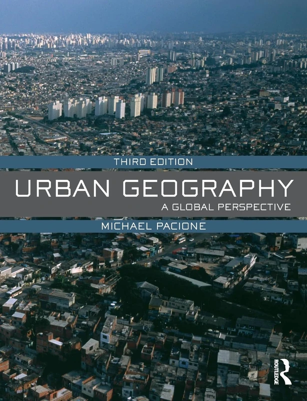 Urban Geography: A Global Perspective