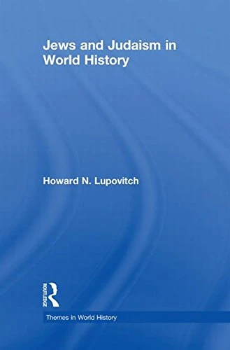 Routledge Jews and Judaism in World History - History Book