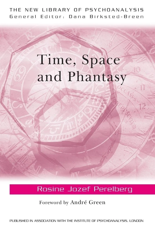 Time, Space and Phantasy (The New Library of Psychoanalysis) - Image 1