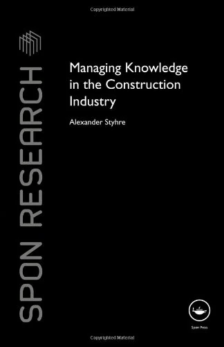 Routledge Managing Knowledge in the Construction Industry