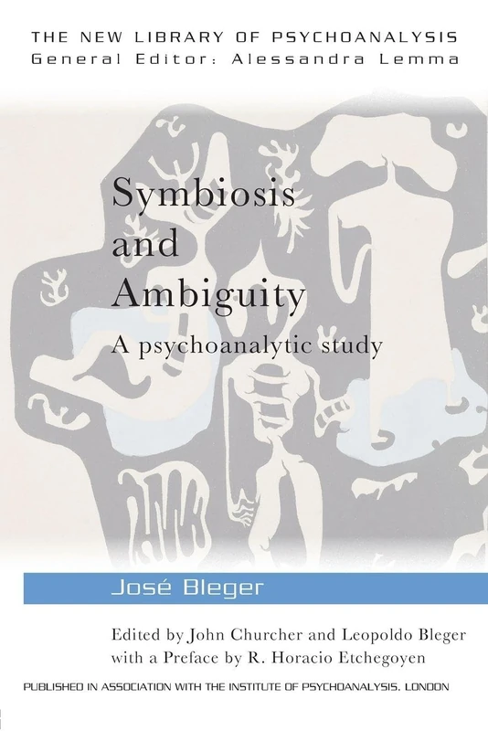 Symbiosis and Ambiguity: A Psychoanalytic Study (The New Library of Psychoanalysis) - Image 1