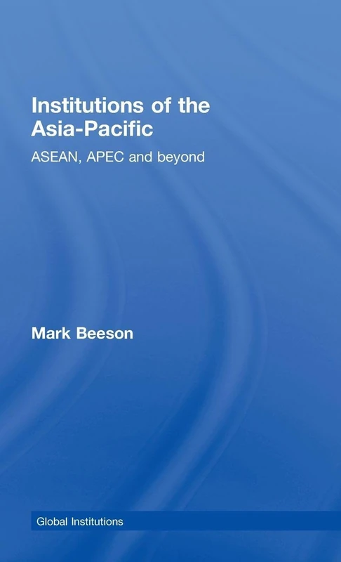 Routledge Institutions of the Asia-Pacific - Global Institutions