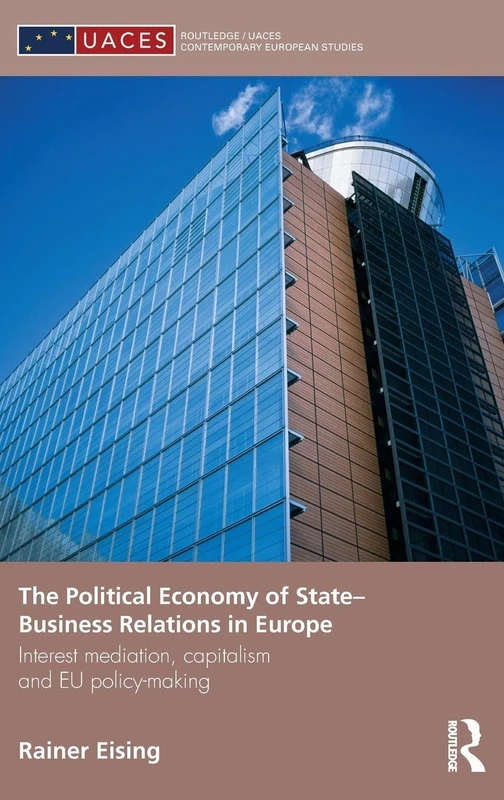 Routledge Political Economy of State-Business Relations in Europe