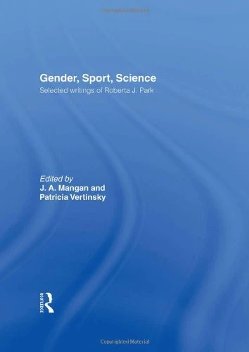 Routledge - Gender, Sport, Science: Selected Writings of Roberta J. Park