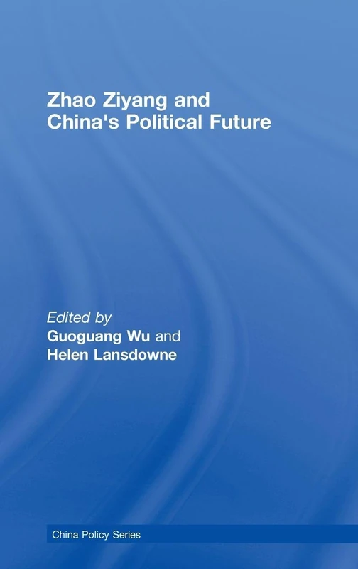 Routledge - Zhao Ziyang and China's Political Future Book
