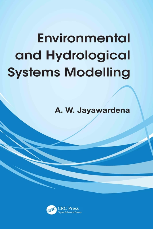 Environmental and Hydrological Systems Modelling