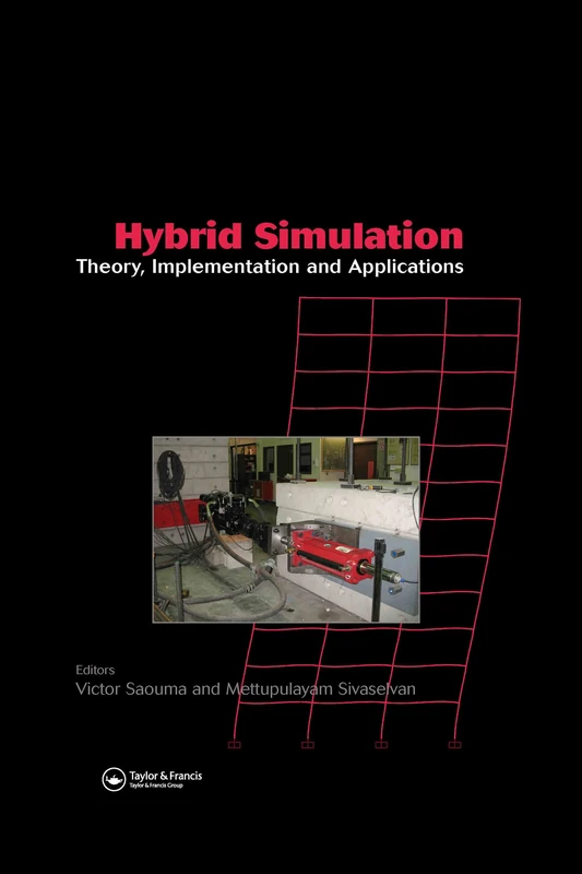 Hybrid Simulation: Theory, Implementation and Applications - Image 1