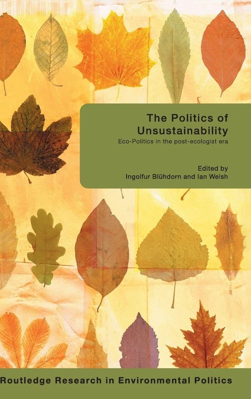 Routledge - The Politics of Unsustainability Book
