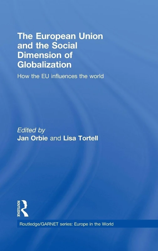 Routledge - The European Union and the Social Dimension of Globalization