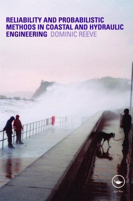 Risk and Reliability: Coastal and Hydraulic Engineering