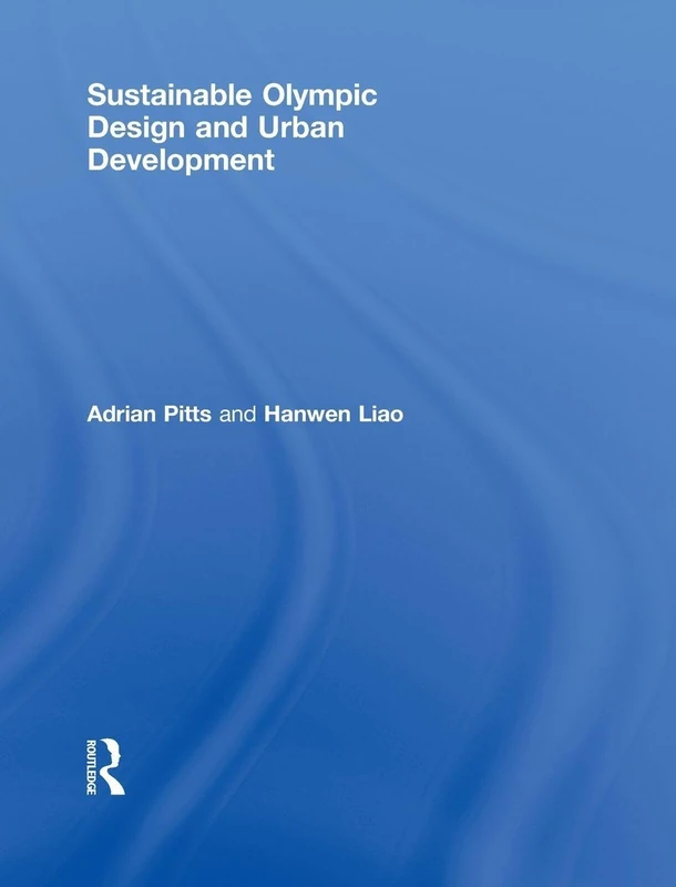 Sustainable Olympic Design and Urban Development