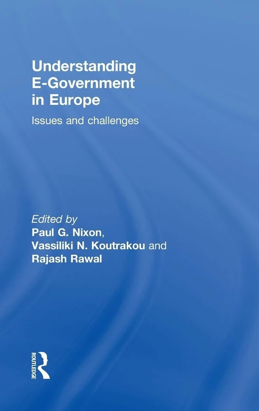 Understanding E-Government in Europe: Issues and Challenges