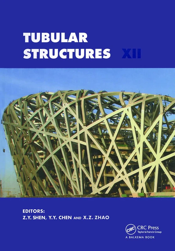 Tubular Structures XII: Proceedings of Tubular Structures XII, Shanghai, China, 8-10 October 2008