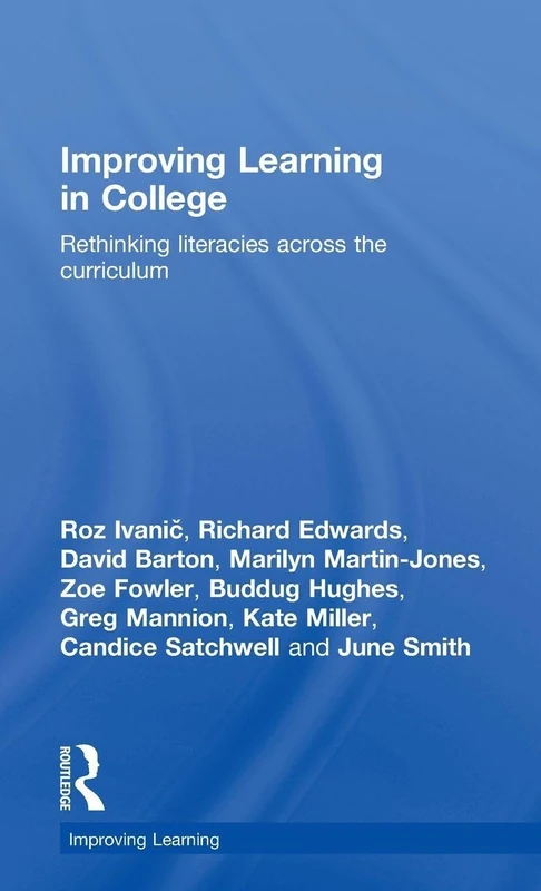 Improving Learning in College: Rethinking Literacies Across the Curriculum